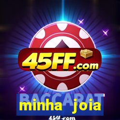 minha joia significado minha joia giria